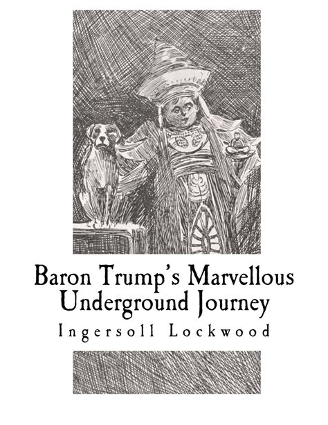 Baron Trump's Marvelous Journey Under the Earth