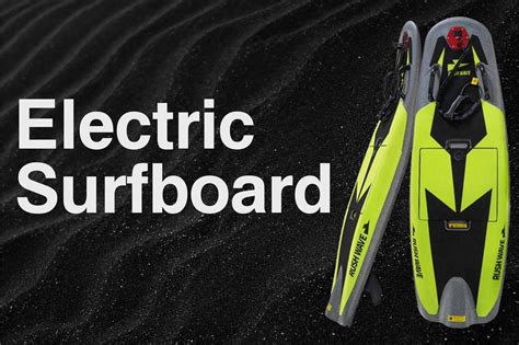 Discover the Thrill of Motorized Surfboard Adventure